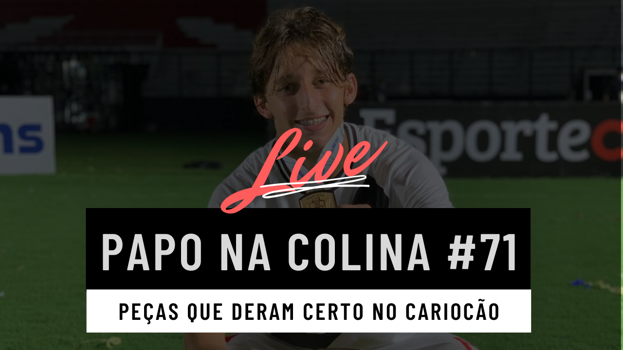 Assista a live do Papo na Colina com as últimas do Vascão