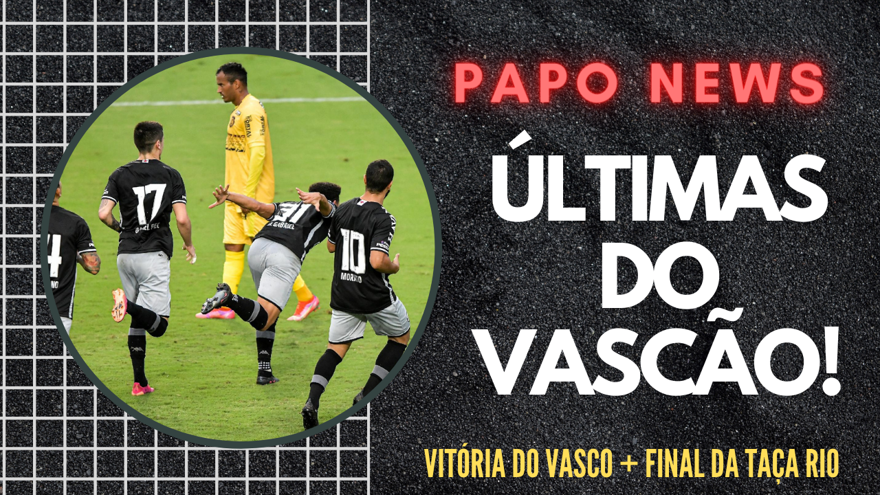 Assista a live do Papo na Colina como as últimas do Vascão