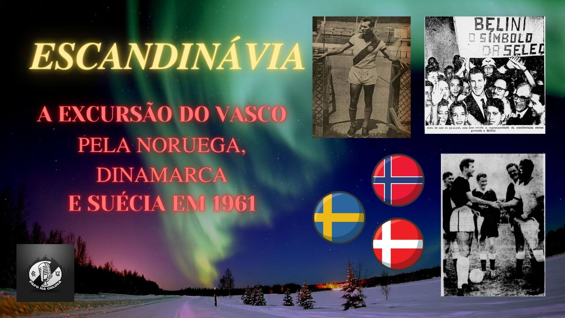 ESCANDINÁVIA: A excursão “sádica” vascaína de 1961