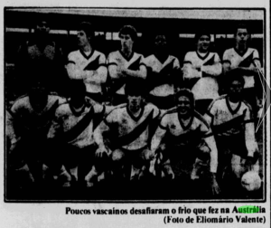 Time do Vasco na Austrália (Foto: Eliomário Valente)