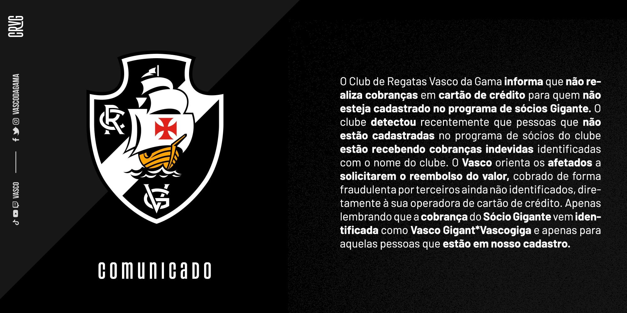 Vasco informa golpe criminoso ligado ao Sócio Gigante; confira